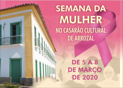 Casarão de Arrozal comemora a Semana da Mulher