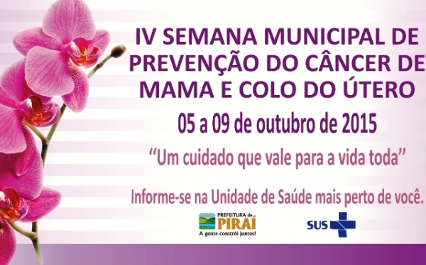 IV Semana de Prevenção do Câncer de Mama e Colo do Útero