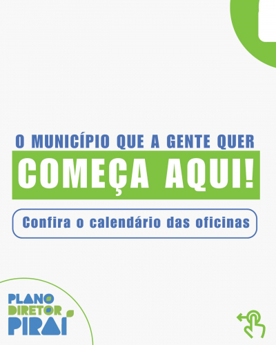 Prefeitura de Piraí divulga calendário de oficinas participativas para revisão do Plano Diretor