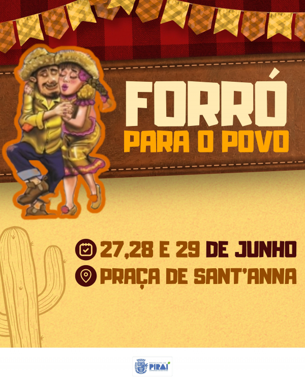 Piraí terá três dias de festa com o “Forró para o Povo” na Praça de Sant’Anna
