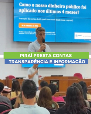 Pira&iacute; apresenta presta&ccedil;&atilde;o de contas do 2&ordm; quadrimestre e proposta or&ccedil;ament&aacute;ria para 2027